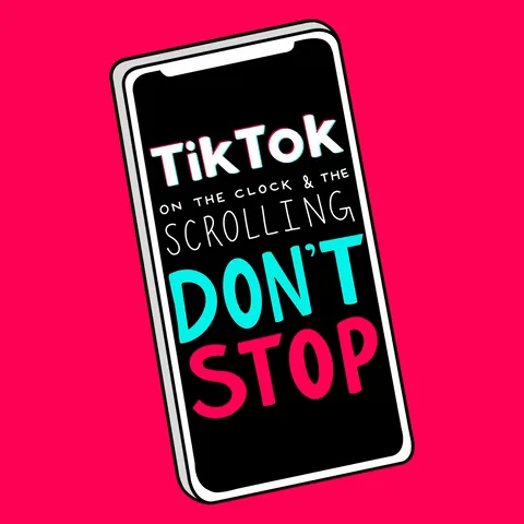Phone showing the TikTok logo with the words On the clock and the scrolling don't stop